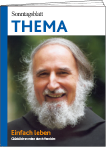 THEMA Einfach Leben Anselm Grün