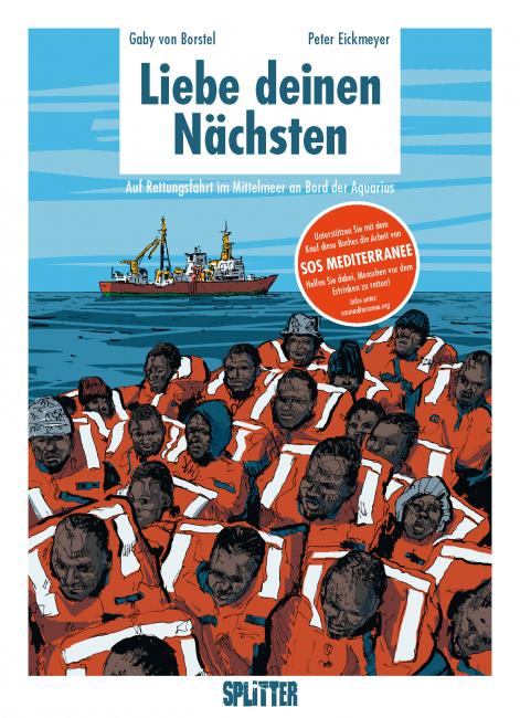 Peter Eickmeyer/ Gaby von Borstel: »Liebe deinen Nächsten«, Splitter Verlag Bielefeld 2017, 96 Seiten, ISBN 978-3-95839-415-5, 22,80 Euro
