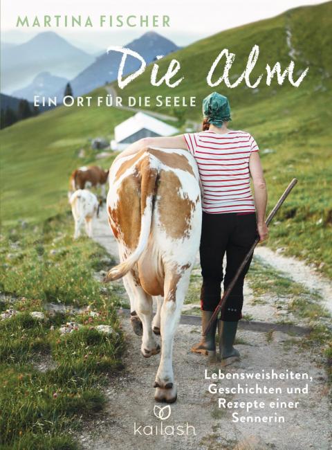 Buchtipp Die Alm Ort für die Seele