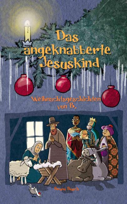 Bruno Busch: Das angeknabberte Jesuskind.