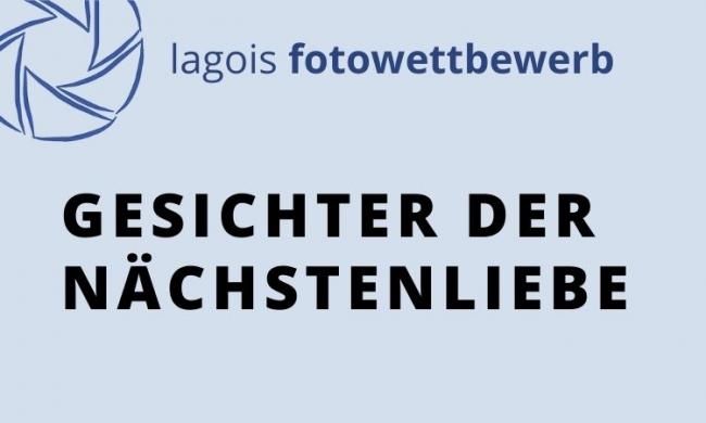 Lagois Fotowettbewerb Gesichter Nächstenliebe 2021