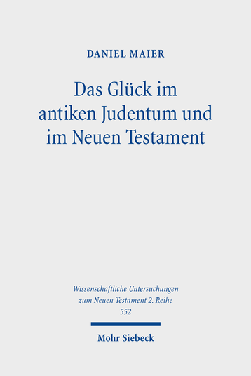 Das Buchcover von "Glück im antiken Judentum und im Neuen Testament"