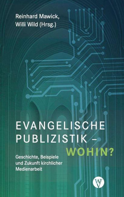 Evangelische Publizistik Wohin