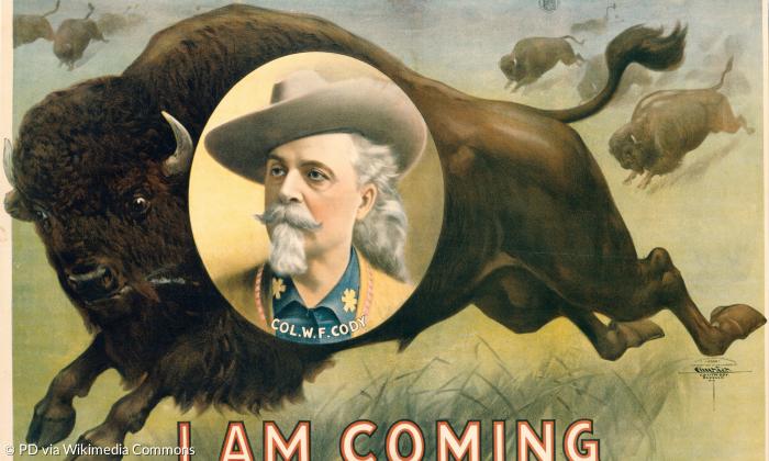 Mit Plakaten wie diesem warb Buffalo Bills Wildwestshow für sich.