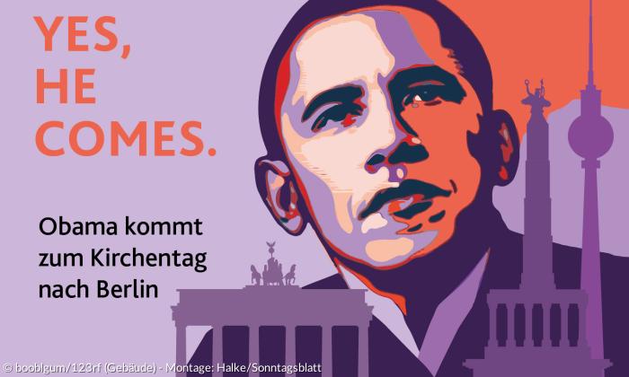 Yes, he comes - Grafik zur angekündigten Teilnahme Barack Obamas am Kirchentag 2017 in Berlin.