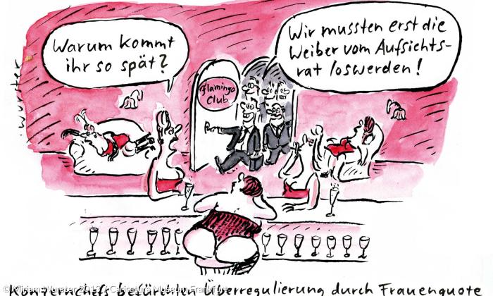 Caricatura 2020 - Miriam Wurster, 2013 - Warum kommt ihr so spät? - Wir mussten erst die Weiber vom Aufsichtsrat loswerden!