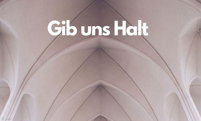 Gib uns Halt