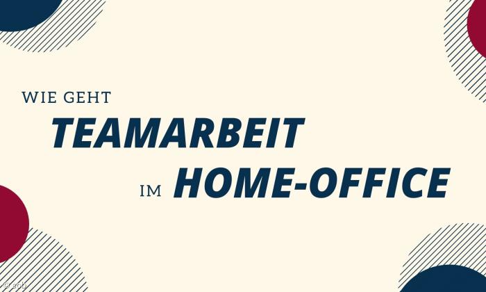 Teamarbeit im Homeoffice