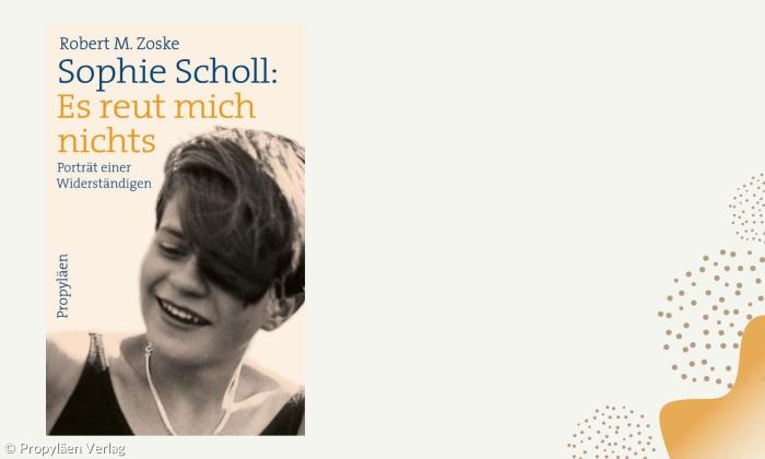 Sophie Scholl Robert M. Zoske