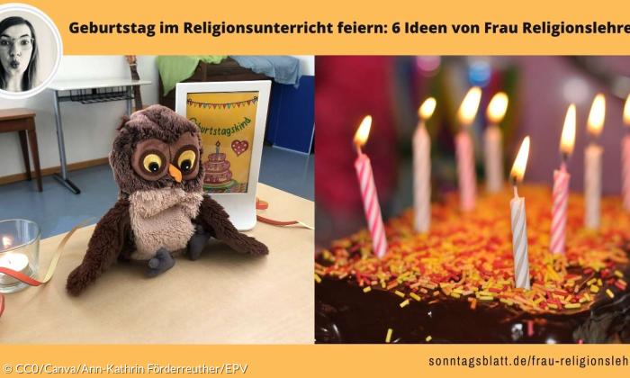 Wie Frau Religionslehrerin Geburtstage im Religionsunterricht feiert