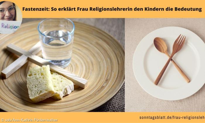 Text: Fastenzeit: So erklärt Frau Religionslehrerin den Kindern die Bedeutung