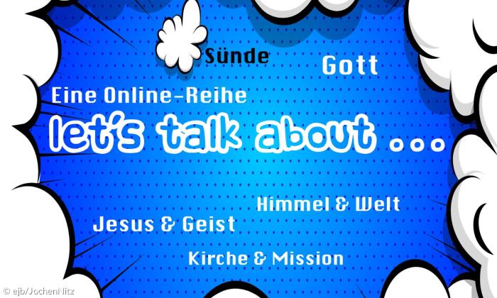 Eine online Reihe - let's talk about