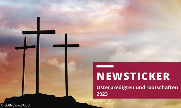 Newsticker Psterpredigten und -botschaften 2023
