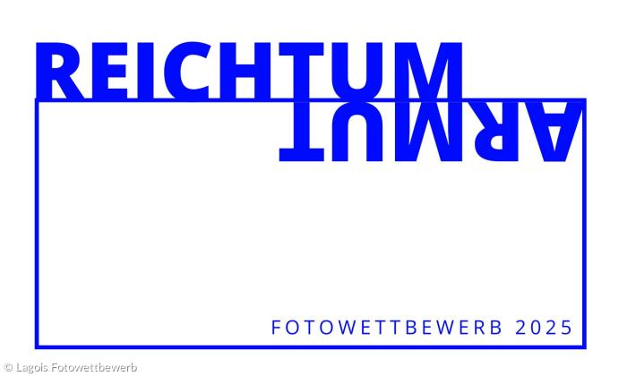 Lagois Fotowettbewerb 2025 Reichtum und Armut