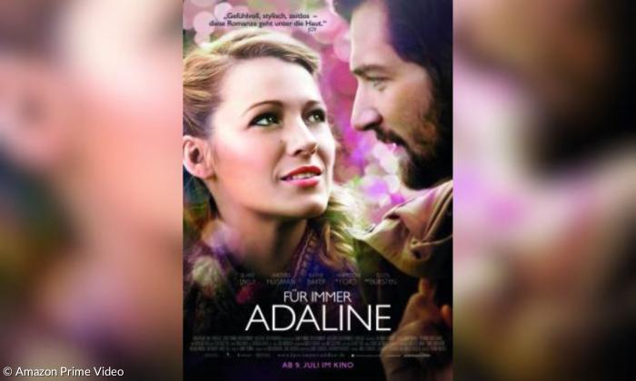 Es ist ein Filmplakat mit der Aufschrift "Für immer Adaline". Man sieht eine Frau (Blake Lively) wie sie einen Mann mit dunklen Haaren in die Augen sieht.