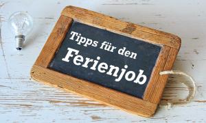 Ferienjob Tipps für Eltern und Schüler