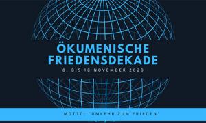 Ökumenische Friedensdekade 2020