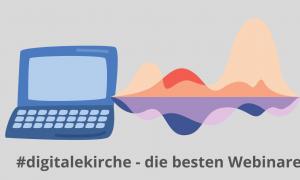 Webinare Kirche Religion Glaube Gemeinde