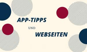 App-Tipps und Webseiten-Empfehlungen