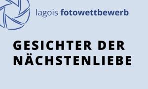 Lagois Fotowettbewerb Gesichter Nächstenliebe 2021