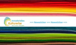 Newsticker Immaterielles Kulturerbe