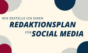 Redaktionsplan erstellen Social Media