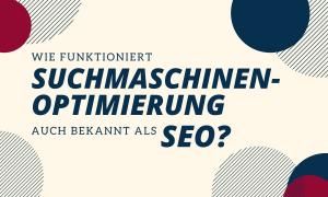 Wie funktioniert Suchmaschinenoptimierung auch bekannt als SEO?