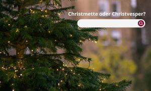 Christmette Christvesper Weihnachtsgottesdienste