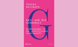 Das Buchcover von Justus Geilhufes "Gott und die Schönheit"