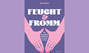 Cover des Buches von Feucht & Fromm von Nana Mhyrre. Hände über der Vagina.